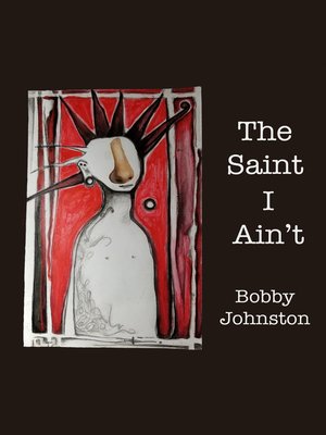 cover image of The Saint I Ain't